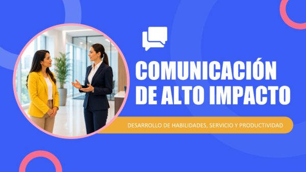 Comunicación de Alto Impacto